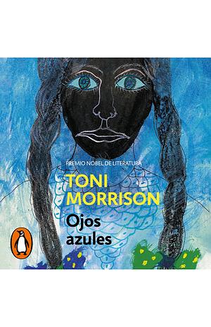 Ojos azules by Toni Morrison