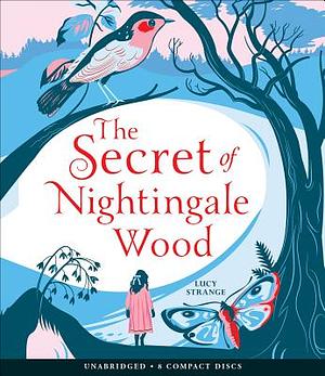 The Secret of Nightingale Wood by Lucy Strange