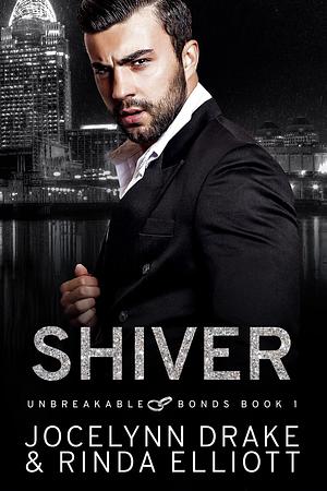 Shiver by Rinda Elliott, Jocelynn Drake