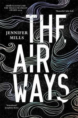 The Airways by Jennifer Mills