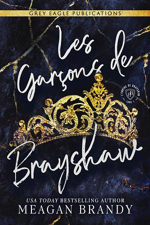 Les garçons de Brayshaw by Meagan Brandy