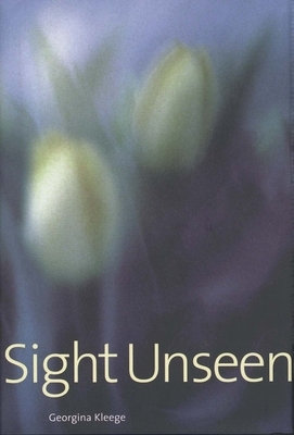 Sight Unseen by Georgina Kleege