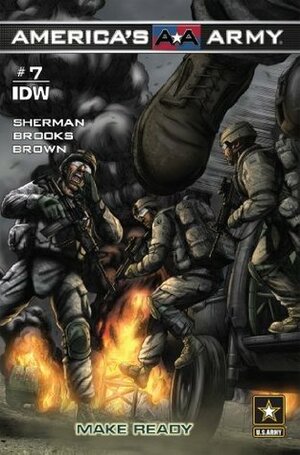 America's Army #7: Make Ready by Marshall Dillion, J. Brown, M. Zachary Sherman, Scott R. Brooks