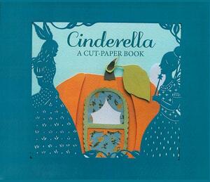 Cinderella: A Cut-Paper Book by 