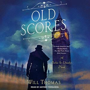 Old Scores by Will Thomas