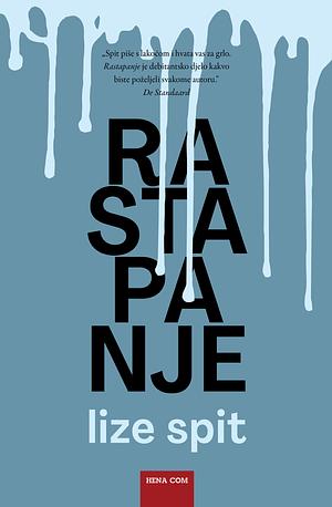 Rastapanje by Lize Spit