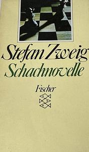 Schachnovelle by Stefan Zweig