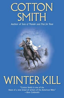 Winter Kill by Cotton Smith