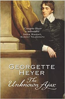 The Unknown Ajax by Georgette Heyer