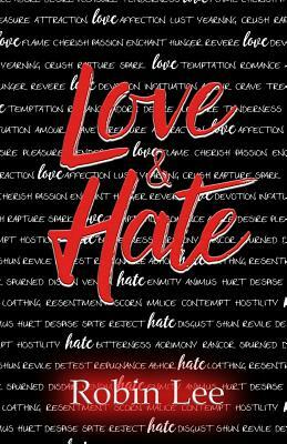 Love & Hate by Robin Lee