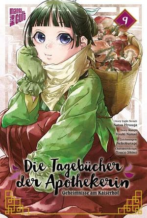 Die Tagebücher der Apothekerin - Geheimnisse am Kaiserhof 09 by Itsuki Nanao, Nekokurage, Natsu Hyuuga