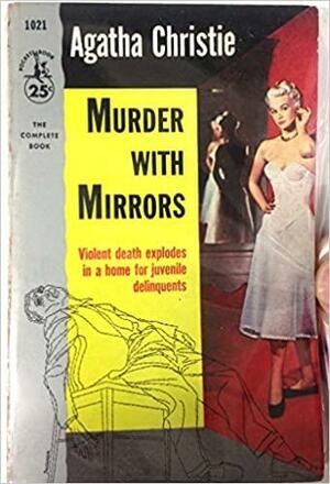 Murder With Mirrors by Agatha Christie