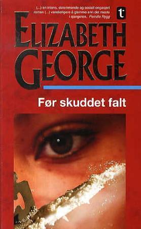 Før skuddet falt by Elizabeth George