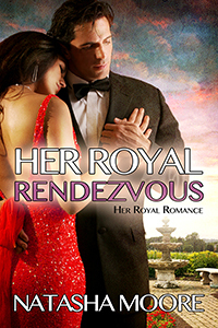 Her Royal Rendezvous  by Natasha Moore