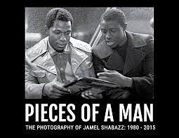 Pieces of a Man: Photography of Jamel Shabazz: 1980-2015 by Jamel Shabazz, Paul Farber, Jen Zhao