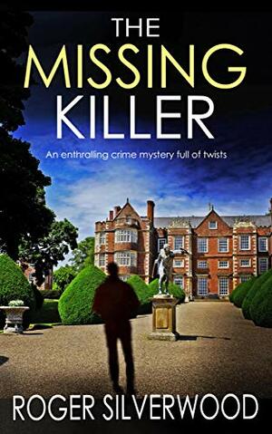 The Missing Killer by Roger Silverwood