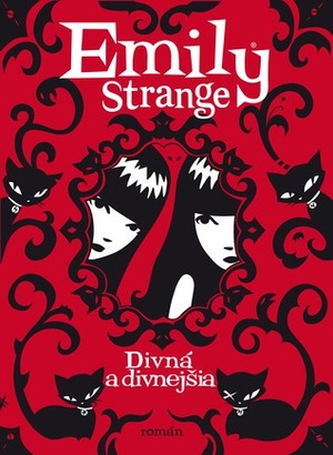 Emily Strange: Divná a divnejšia by Rob Reger, Jessica Gruner