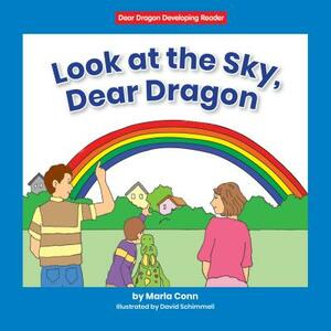 Look at the Sky, Dear Dragon by Marla Conn