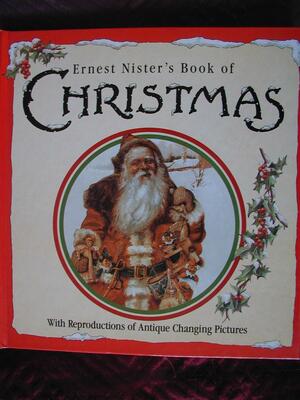 Nister Book Of Chrstmas by Ernest Nister