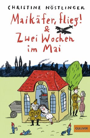 Maikäfer, flieg! & Zwei Wochen im Mai by Christine Nöstlinger