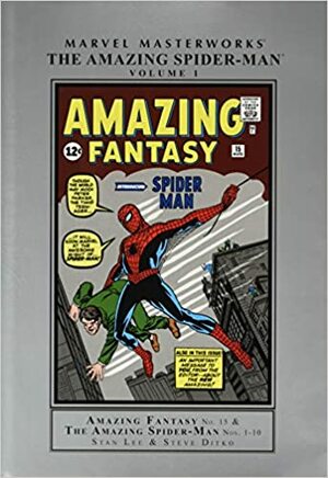 Marvel Masterworks: The Amazing Spider-Man, Vol. 1 by Steve Ditko, Stan Lee
