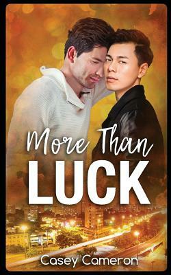 More Than Luck by Casey Cameron