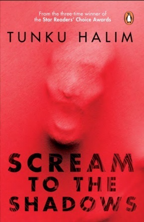 Scream to the Shadows by Tunku Halim