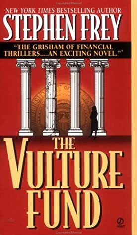 The Vulture Fund by Stephen W. Frey