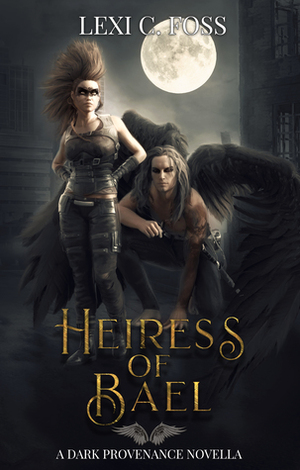 Heiress of Bael by Lexi C. Foss