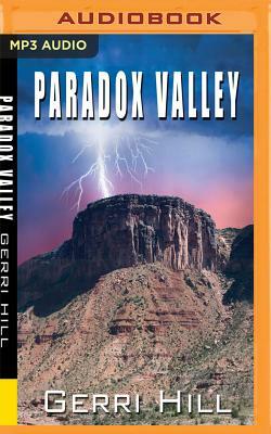 Paradox Valley by Gerri Hill