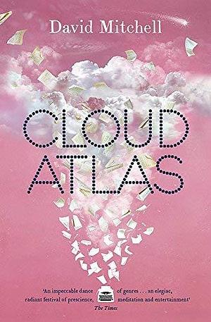 By David Mitchell Cloud Atlas by David Mitchell, David Mitchell