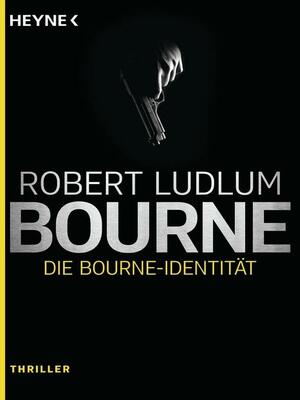 Die Bourne Identität by Robert Ludlum