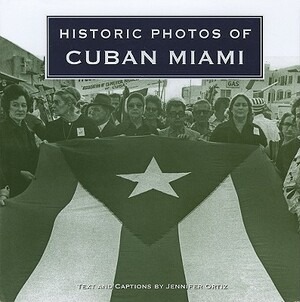 Historic Photos of Cuban Miami by Jennifer Ortiz