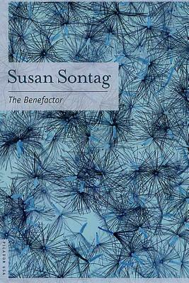 The Benefactor by Susan Sontag