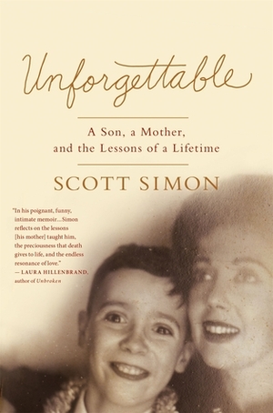 Unforgettable by Scott Simon