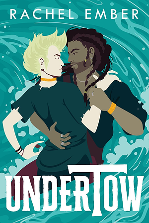 Undertow by Rachel Ember