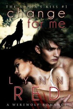 Change For Me by Lynn Red