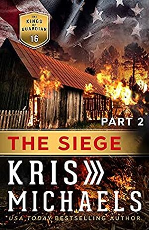 The Siege, Part 2 by Kris Michaels