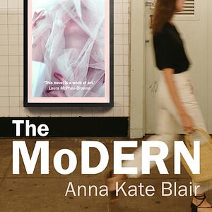 The Modern by Anna Kate Blair