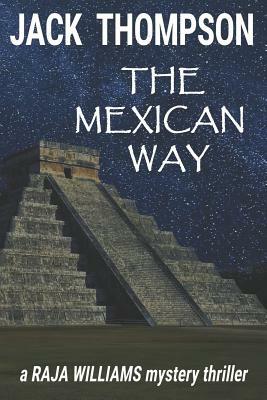 The Mexican Way by Jack Thompson