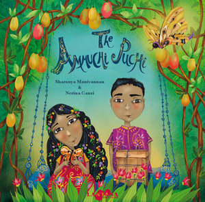 The Ammuchi Puchi by Sharanya Manivannan, Nerina Canzi