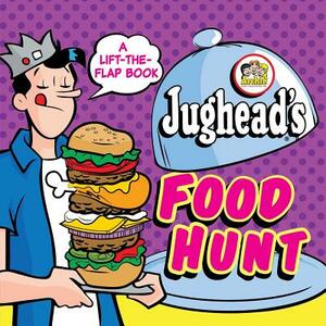 Jughead's Food Hunt: A Lift-The-Flap Book by Buzzpop