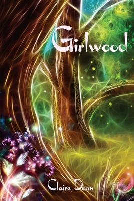 Girlwood by Claire Dean