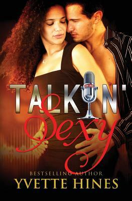 Talkin' Sexy by Yvette Hines