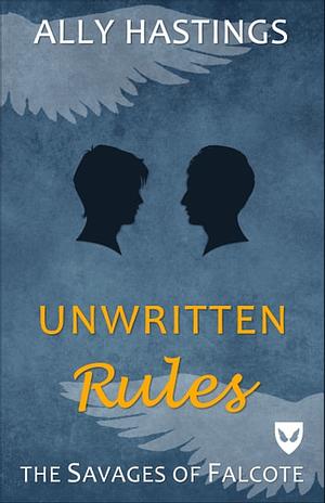 Unwritten Rules by Ally Hastings