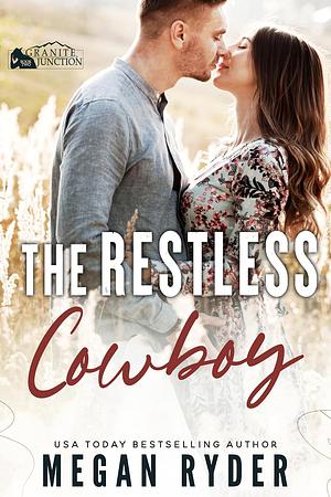 The Restless Cowboy by Megan Ryder