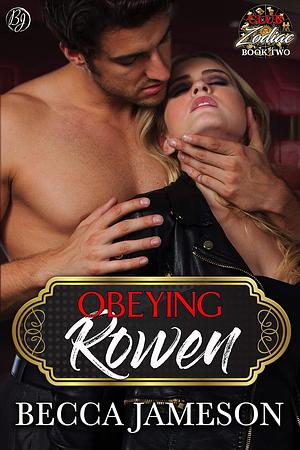 Obeying Rowen by Becca Jameson