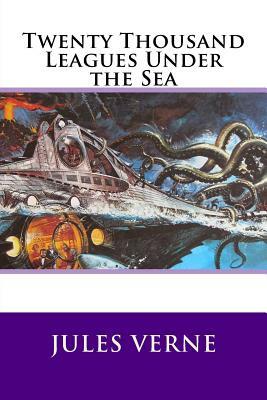 Twenty Thousand Leagues Under the Sea by Jules Verne