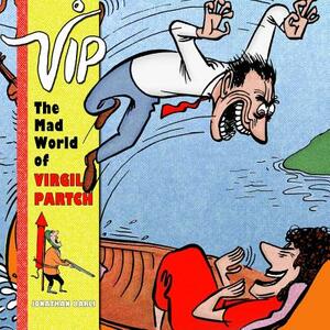 VIP: The Mad World of Virgil Partch by Virgil Partch