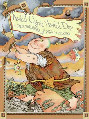Awful Ogre's Awful Day by Jack Prelutsky, Paul O. Zelinsky